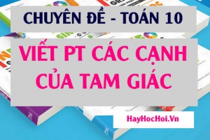 Viết Phương trình các cạnh, đường cao, trung trực, trung tuyến, phân giác của Tam Giác ABC (Toán 10)